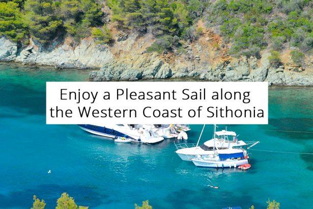Enjoy a Pleasant Sail along the Western Coast of Sithonia