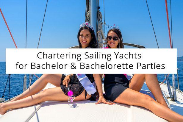 Why Chartering Sailing Yachts for Bachelor
