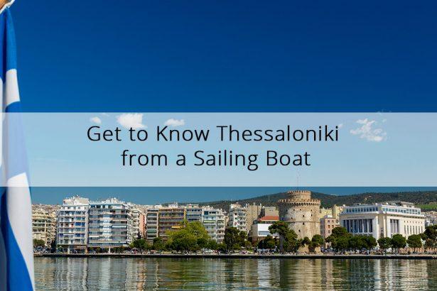 Get to Know Thessaloniki from a Sailing Boat