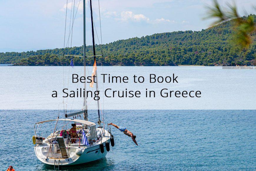 Best Time to Book a Sailing Cruise in Greece