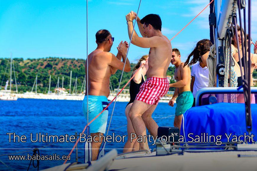 The Ultimate Bachelor Party on a Sailing Yacht